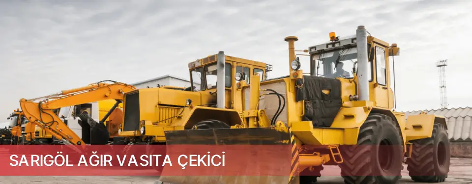 Sarıgöl İlçemi Ağır Vasıta Çekici